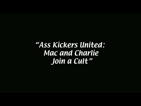 "Ass Kickers United: Mac and Charlie Join a Cult": IASIP Cold Open
