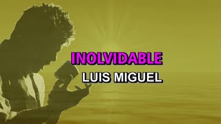 Luis Miguel - Inolvidable (Karaoke)
