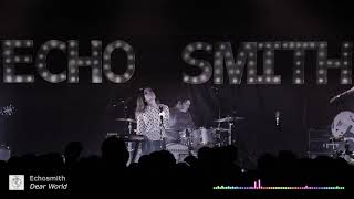 Echosmith - Dear World