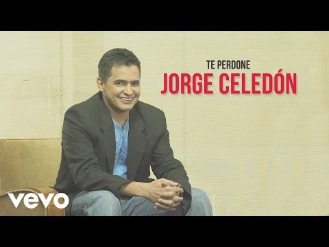 Te Perdone Jorge Celedon