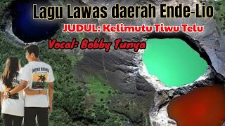 Download lagu Lagu Ende Lio KELIMUTU TIWU TELU-VOC: Bobby Tunya mp3 Download lagu Lagu Ende Lio KELIMUTU TIWU TELU-VOC: Bobby Tunya mp3