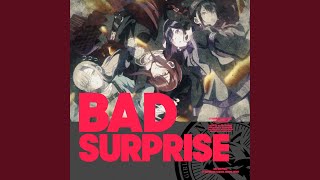 BAD SURPRISE
