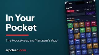 Hotel Ops in Your Pocket: The Housekeeping Manager's Mobile App (ARPCLEAN)
