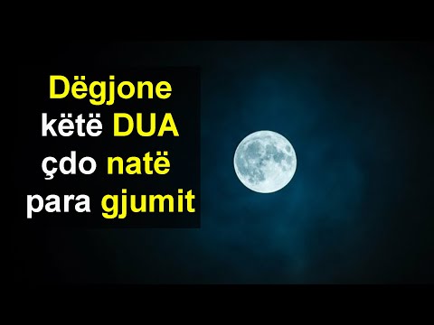 Degjone kete DUA cdo nate para gjumit