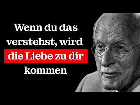 No one will LOVE you until you UNDERSTAND this – Carl Jung