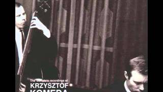 Krzysztof Komeda - Crazy Girl (Live in Copenhagen)