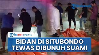 Diduga Cemburu, Bidan di RSU Besuki Situbondo Tewas Dihabisi Suami, Jasad Ditemukan di Drainase