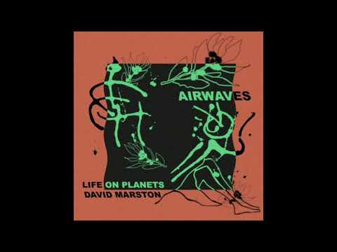 Life on Planets & David Marston - Airwaves (Instrumental)