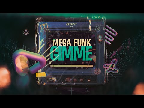 MEGA FUNK GIMME! (Flashback) - DJ Bratti SC