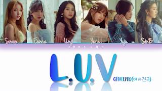 GFRIEND(여자친구) - L.U.V. (기적을 넘어) LYRICS (Color Coded Han/Rom/Eng/가사)