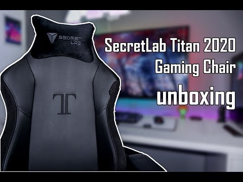 Secretlab Titan 2020 Gaming Chair Unboxing