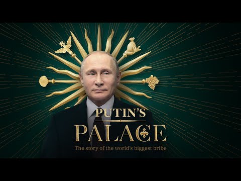 Putin's palace. The story of the world's biggest bribe