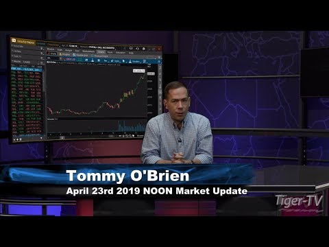 April 23rd, NOON ET Market Update with Tommy O'Brien on TFNN