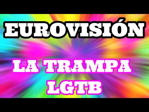 Eurovision La Trampa LGTB