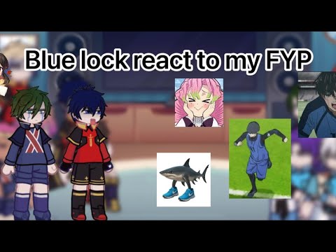 Blue lock react to my FYP/ FULL PART/part 1/ SUSCRIBE!