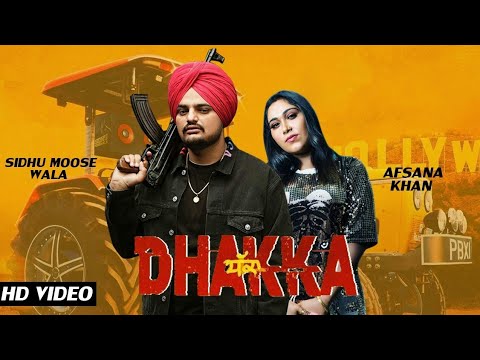 DHAKKA - SIDHU MOOSEWALA | ft Afsana Khan | Latest Punjabi songs 2022 | AJ Music Official