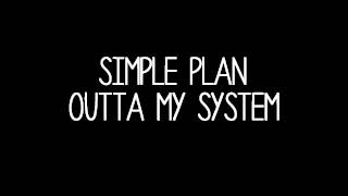 Simple Plan - Outta My System NEW SONG OFF THE EP PREVIEW HQ