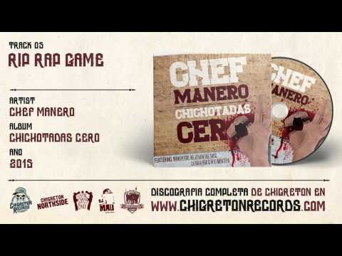 05 · Chef Manero "Rip Rap Game"