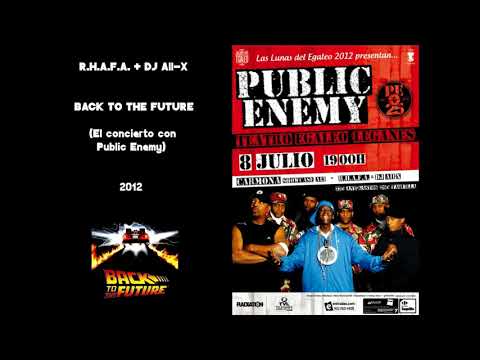 R.H.A.F.A. + DJ All-X - 2. Desde los 90 (El concierto con Public Enemy) (2012)