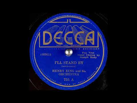 Henry King & his orchestra - I'll Stand By (1936)