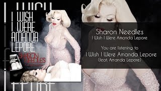 Sharon Needles - I Wish I Were Amanda Lepore (feat. Amanda Lepore) [Audio]