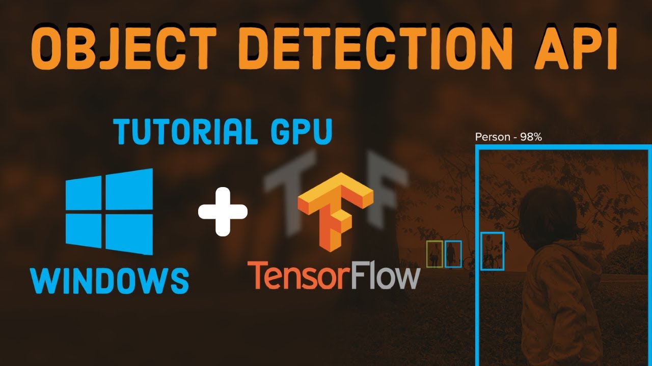 Tensorflow 2 Object Detection API Tutorial with a GPU in Windows 10