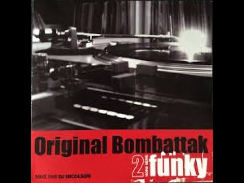 Mixtape Classics FUNK :Original Bombattak Funky Vol2 (Part I) - DJ Nicolson