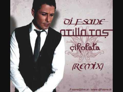 Dj F-sane vs.Atilla Tas - Cikolata(Remix) www.djf-sane.tk