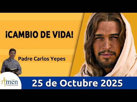 Evangelio De Hoy Sábado 25 Octubre 2025 #PadreCarlosYepes l San Lucas 13, 1-9 | Conversión interior