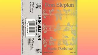 Don Slepian ~ Sonic Perfume (1987) • [cs rip] • [ambient / new age]