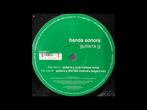 Banda Sonora - Guitarra G (Wok Institute Remix)