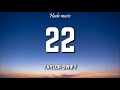 Taylor Swift - 22 (Lyrics)