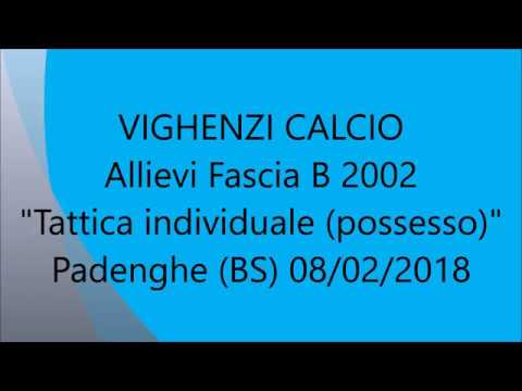 Tattica individuale possesso - Allievi 2002 Vighenzi Calcio