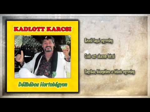 Kadlott Karcsi - Délibábos Hortobágyon (teljes album)