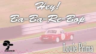 Louie Prima - Hey! Ba Ba Re Bop [Drums by Danny Gottlieb]