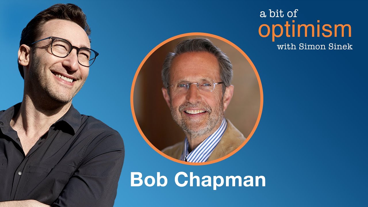 Leadership with Bob Chapman | A Bit of Optimism (Podcast): Episode 5