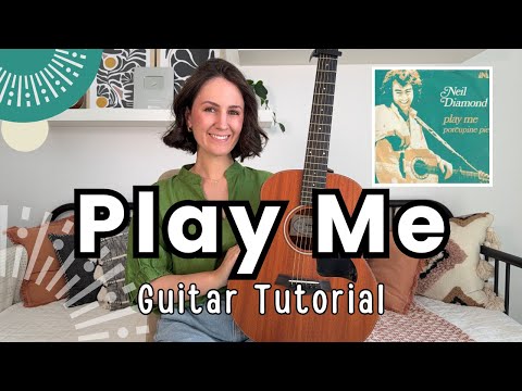 Play Me - Neil Diamond Fingerpicking Guitar Lesson [Guitar Tutorial & Full Play Along]