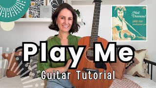 Play Me - Neil Diamond Fingerpicking Guitar Lesson [Guitar Tutorial &amp; Full Play Along]