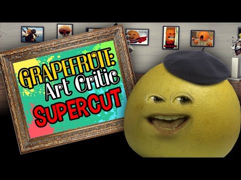 惱人的橙子--西柚藝術評論家超級剪裁案 (Annoying Orange - Grapefruit Art Critic Supercut)
