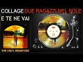 COLLAGE: E te ne vai | The Vinyl Rendition