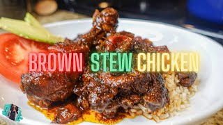 HOW TO MAKE JAMAICAN STYLE BROWN STEW CHICKEN | DELICIOUS AND HEARTY DINNER RECIPE TUTORIAL
