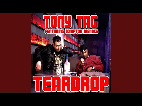 Teardrop (feat. Compton Menace)