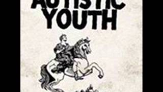 Autistic Youth - Not For Me