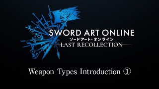 Видео с демонстрацией оружия в SWORD ART ONLINE Last Recollection