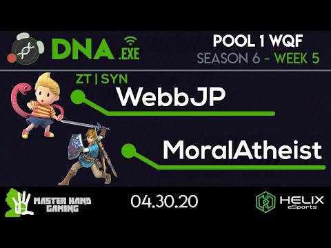 DNA.EXE S6:W5 - ZT | SYN | WebbJP (Lucas) Vs. MoralAtheist (Link) - Pool 1 WQF