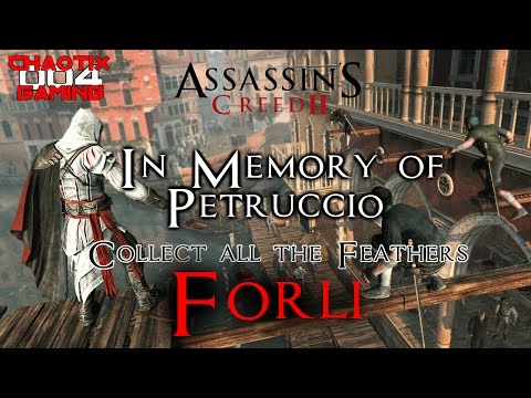 Assassin's Creed II: In Memory of Petruccio - FORLI (All FEATHERS) Trophy/Achievement Guide