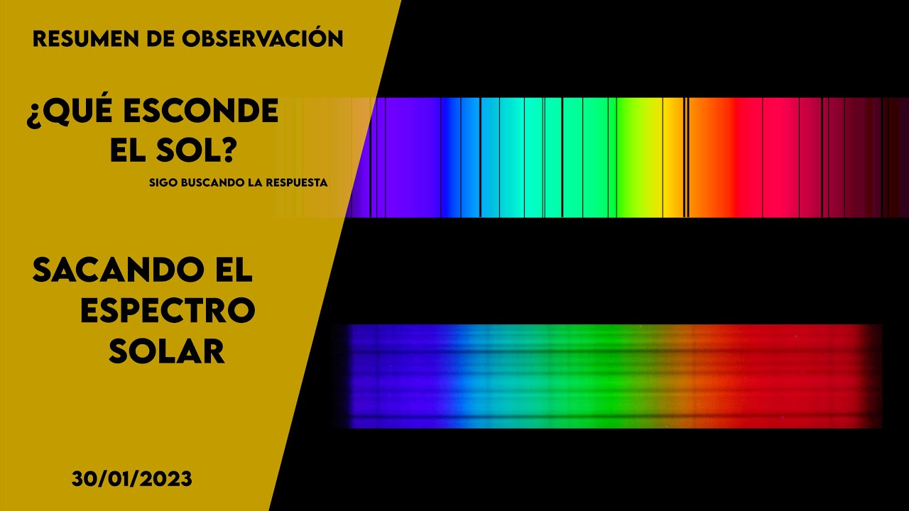 Espectro Solar - Aún en proceso de aprendizaje - Resumen de observación