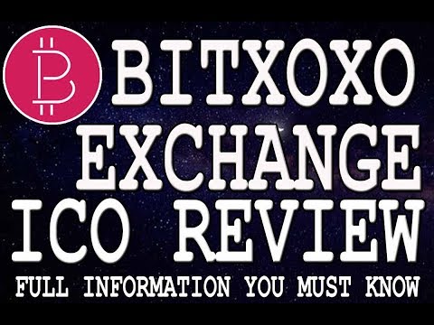 Bitxoxo Exchange ICO Review | Bitxoxo Cryptocurrency Exchange ICO (XOXO Token)Review | Xoxo coin ICO Video