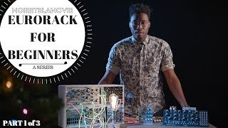 Eurorack for Beginners Series - Part 1 of 3 - The First Things You'll Need