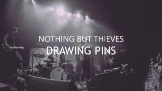 Nothing But Thieves: Drawing pins (Sub español - Lyrics)